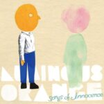#1.Luminous Orange – Songs Of Innocence(2010)を聴く(TSUTAYA DISCAS)